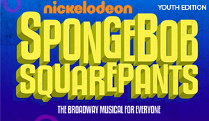 SpongeBob SquarePants The Musical Youth Edition
